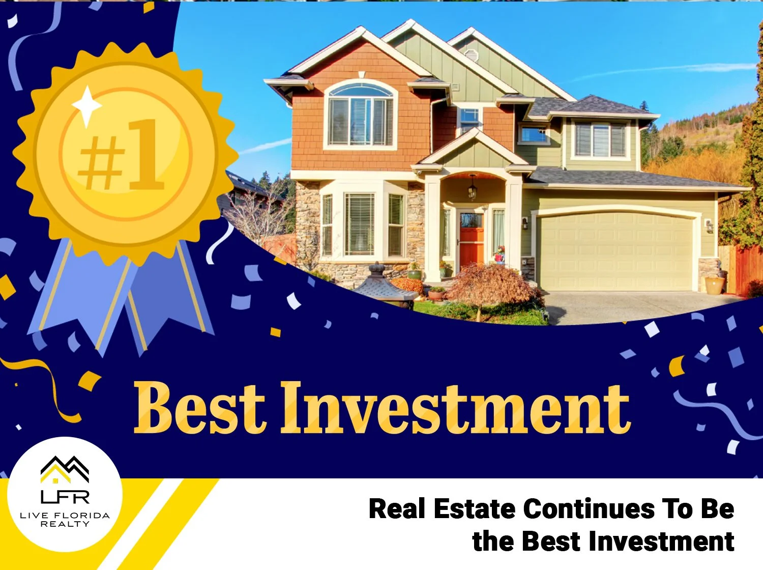 Real Estate Continues To Be the Best Investment