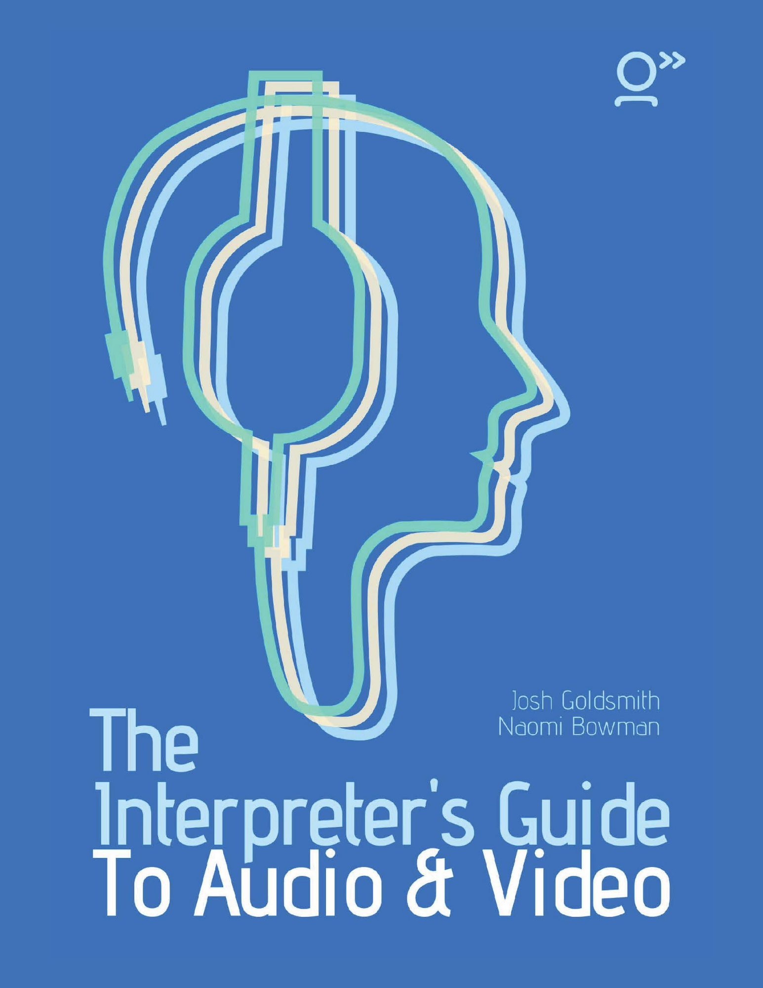 The Interpreter's Guide To Audio and  Video.png