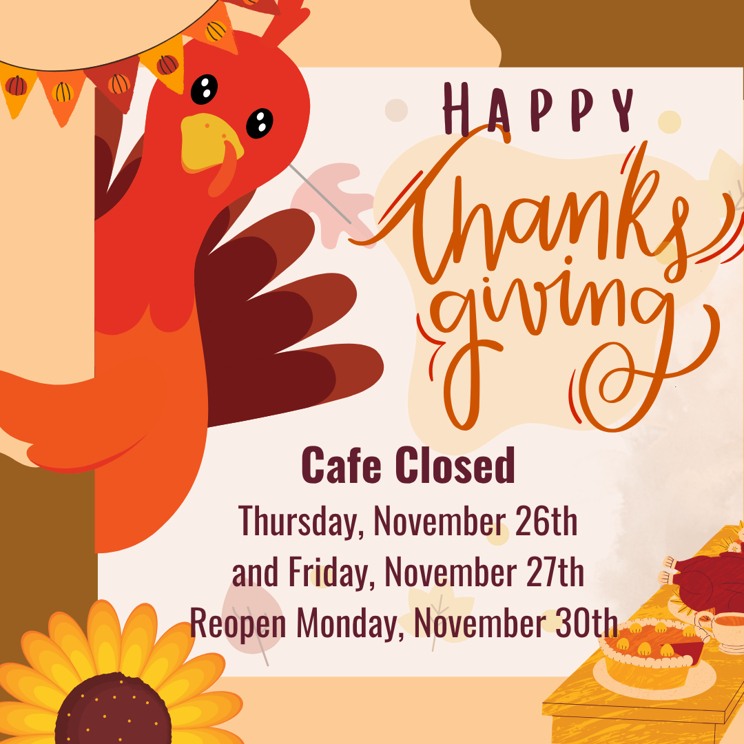 Cafe Closed Thanksgiving