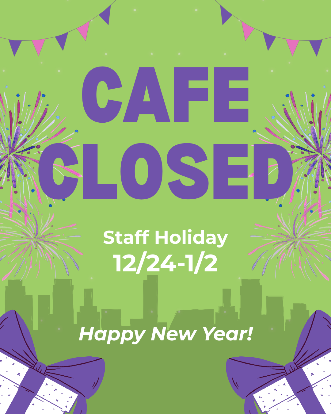 Cafe Closed End of Year Staff Holiday