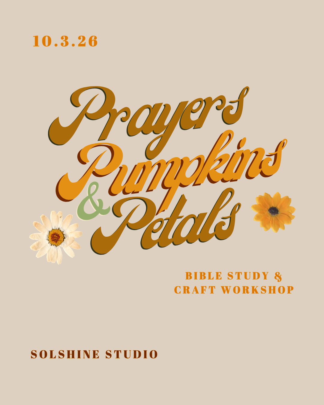 PRAYERS, PUMPKINS, AND PETALS
