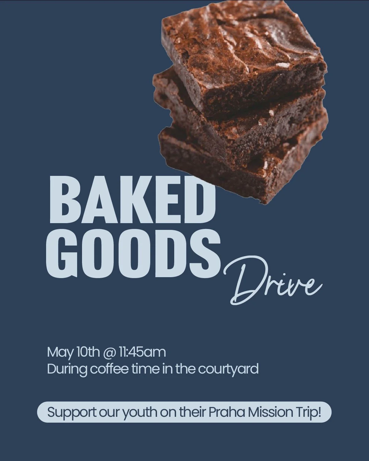 SUNDAY, MAY 10TH &bull; Bake Goods for Praha 🍪☕️

Join us during coffee time in the courtyard at 11:45 AM to support Jackson Gould and Roman Davies as they prepare for their summer mission trip to the Czech Republic. Stop by for homemade baked goods