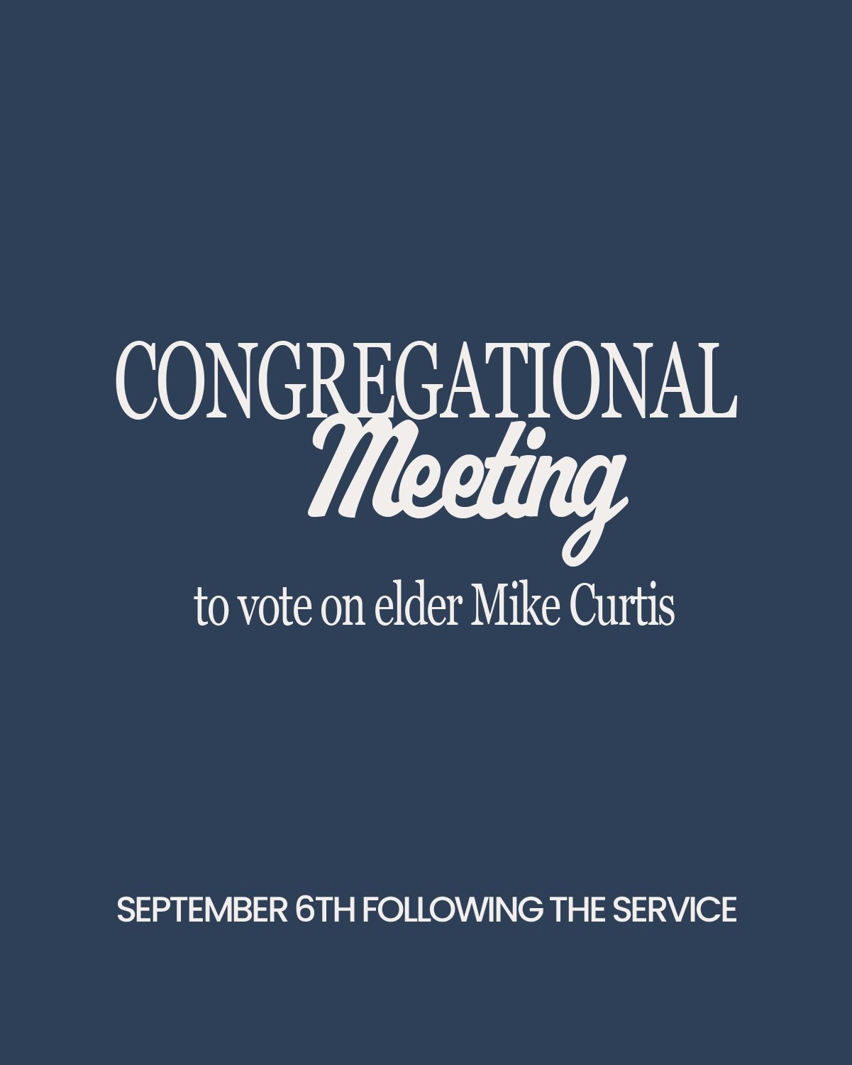 This Sunday we will vote on elder candidate Michael Curtis. It will be a very quick meeting directly after the benediction, before coffee time. Please plan to stay and cast your vote. We will need a quorum!