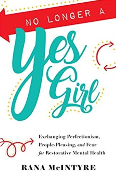 No Longer a Yes Girl by Rana McIntyre