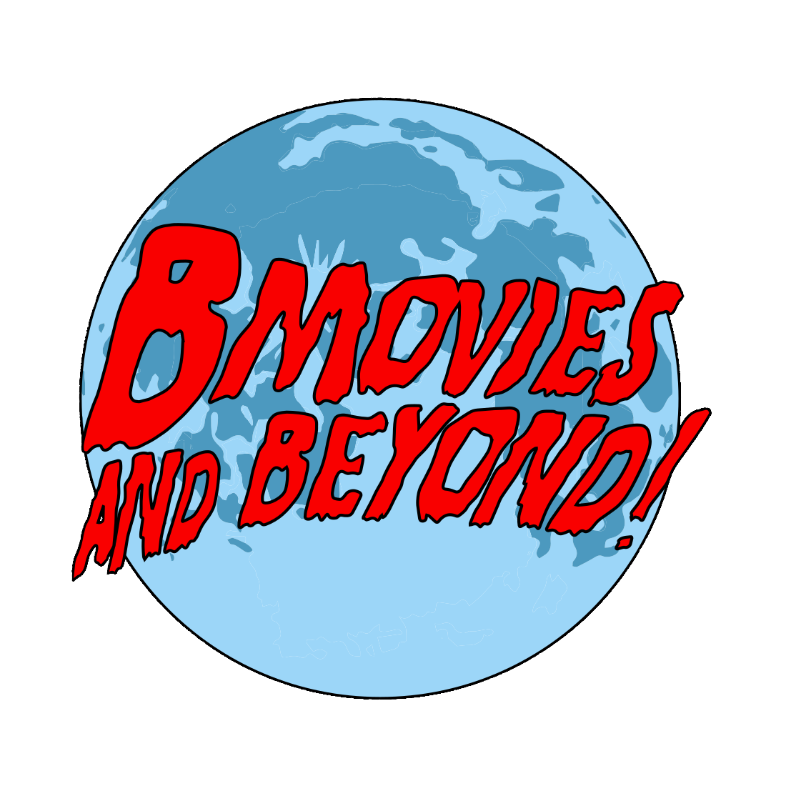 B Movies and Beyond