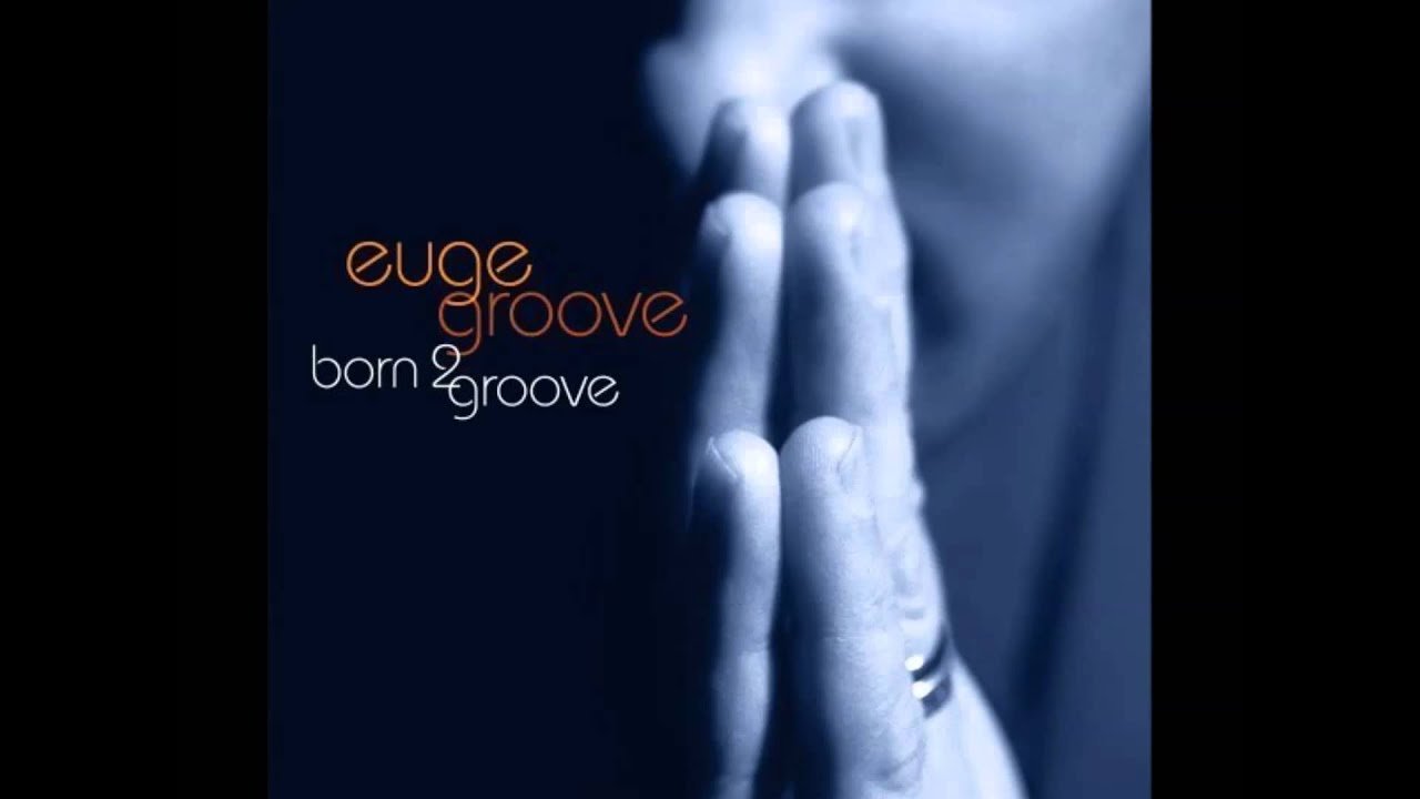 Euge Groove Born 2 Groove.jpg