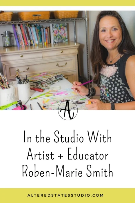 Interview with Artist + Educator, Roben-Marie Smith. #artist #interview #abstractartist #mixedmedia