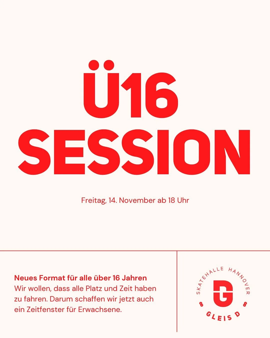 Neues Format: &Uuml;16-Session 🚨
Am Freitag, 14. November ab 18 Uhr, startet bei uns die erste Session f&uuml;r alle &uuml;ber 16 Jahren &ndash; egal ob Skate, BMX, Scooter oder Blades.

Warum das Ganze? 
Weil wir von vielen geh&ouml;rt haben, dass 