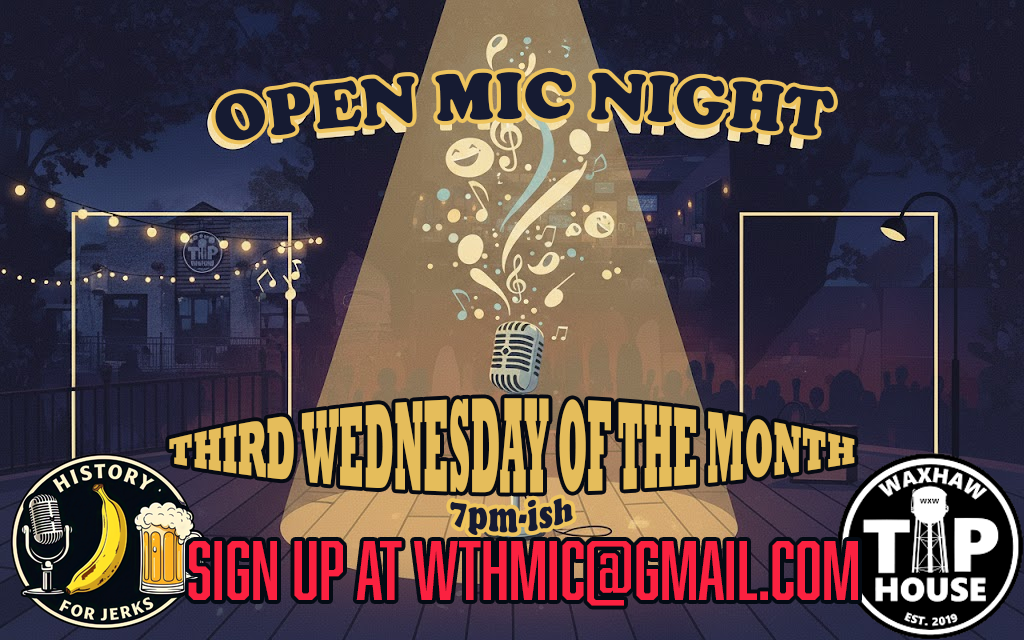 Waxhaw Taphouse Open Mic, Third Wednesday of the Month