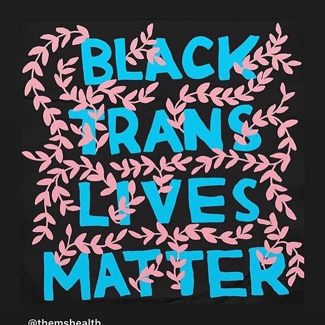 It can not be ignored the amount of Black Trans Women whose lives have been taken in the recent weeks, months, years and decade. We must continue to #saytheirnames, ask for justice and include them in this movement. #blacktranslivesmatter #blacklives