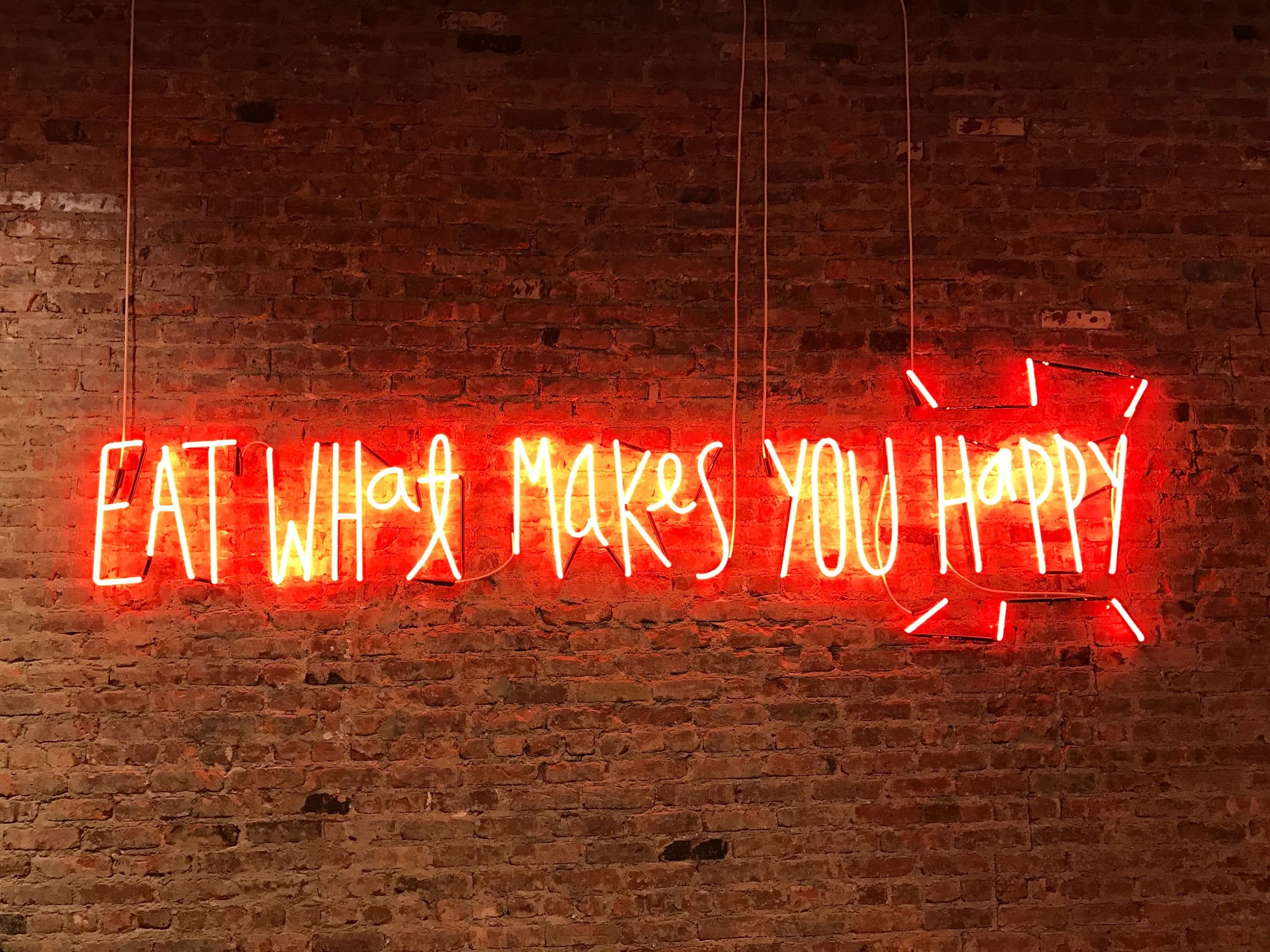 eat what makes you happy.jpg