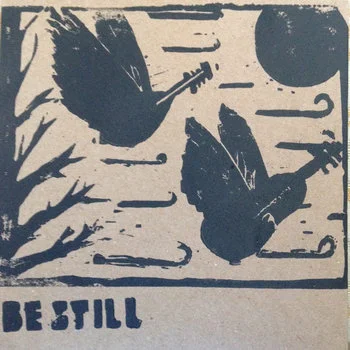 Be Still (Full EP Download)