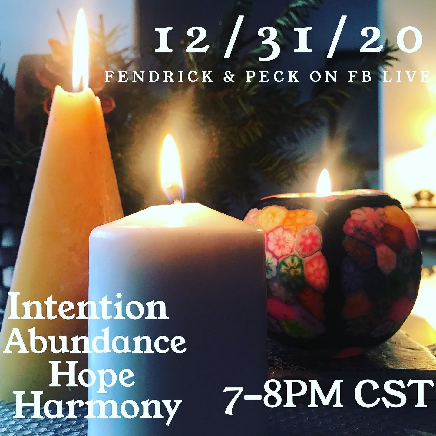 Pop in for a little while this New Year&rsquo;s Eve at Fendrick &amp; Peck on Facebook! 

#intention #abundance #hope #harmony #newyearseveandbeyond