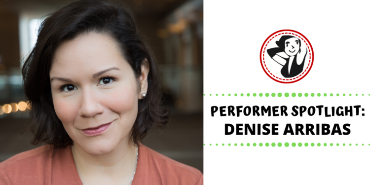 Performer Spotlight: DENISE ARRIBAS