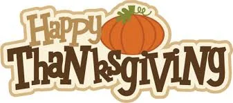 Thanksgiving Break- NO SCHOOL