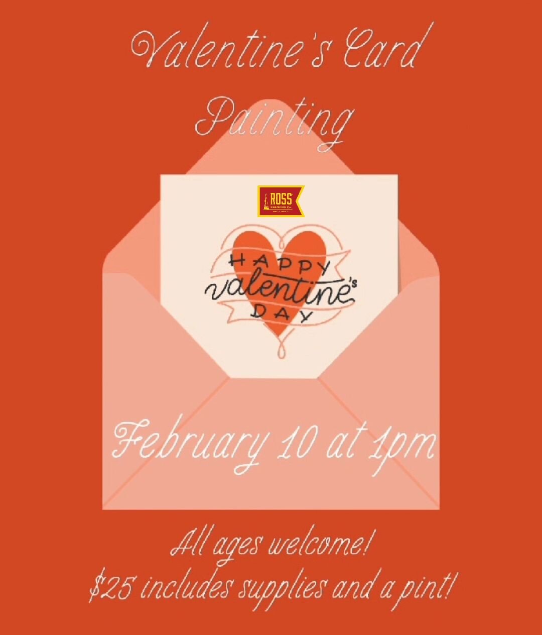 🚨 𝗘𝗩𝗘𝗡𝗧 𝗔𝗡𝗡𝗢𝗨𝗡𝗖𝗘𝗠𝗘𝗡𝗧!🚨

Saturday at 1pm! At the one and only world famous Ross Brewing!

Paint your own Valentine's Day Card!! ❤️🩷💜🖌🎨🍺

𝗔𝗹𝗹 𝗮𝗴𝗲𝘀 𝗮𝗿𝗲 𝘄𝗲𝗹𝗰𝗼𝗺𝗲 at this Paint &amp; Sip event, we'll even have color