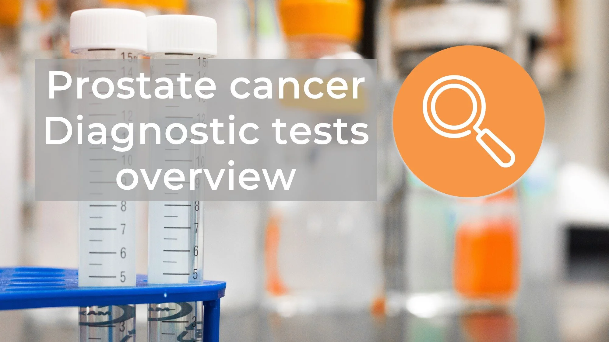 Prostate Cancer Diagnostic tests overview — (Digital) Diagnostics