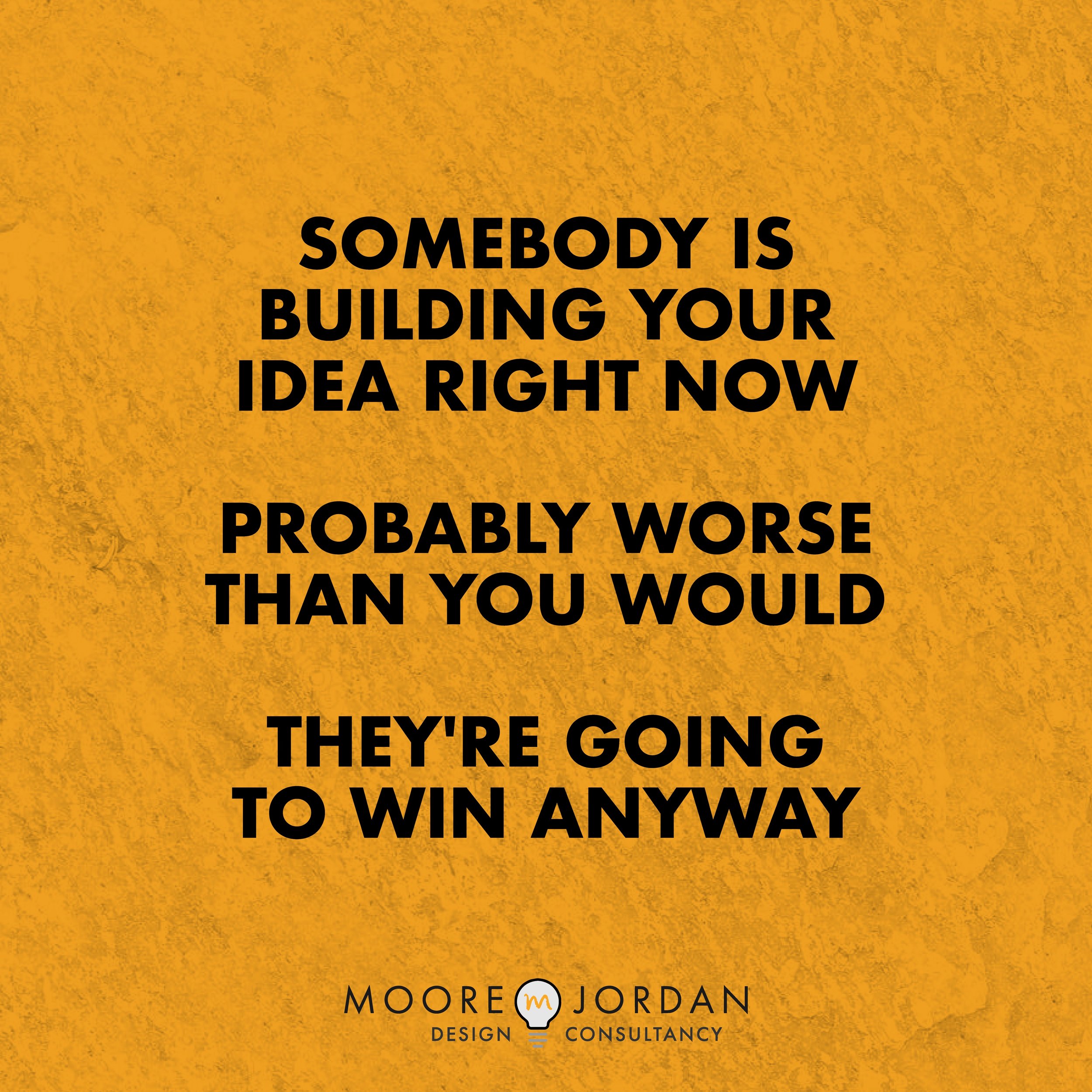 The idea in your head right now, the one you keep coming back to, has a shelf life.

Not because someone's going to steal it. Because the version of you who's excited enough to build it eventually stops being excited. The energy fades. The reasons to