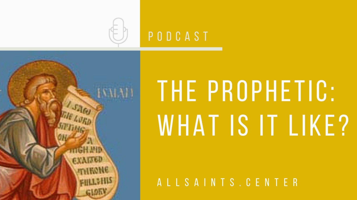 The Prophetic: What Is It Like?