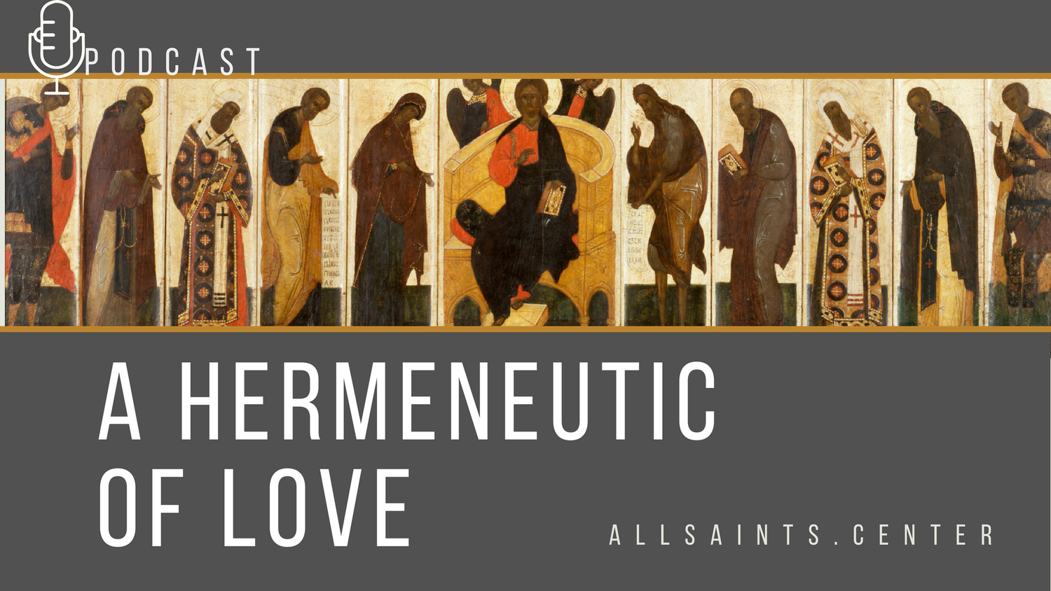 Podcast: A Hermeneutic of Love