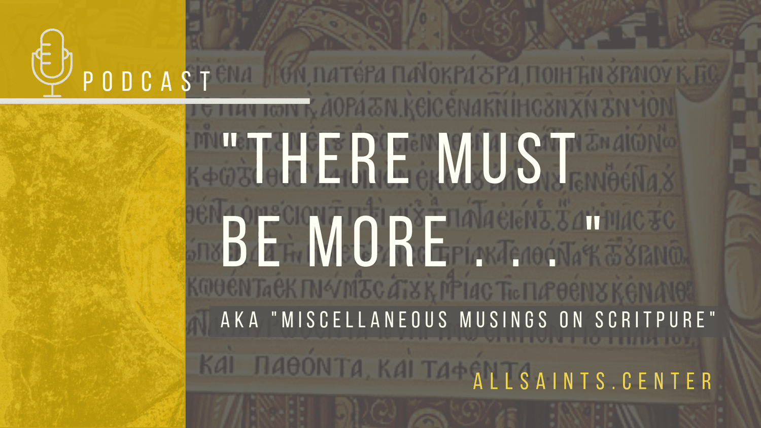 Podcast: "There Must Be More . . ." — Musings on Scripture episode artwork