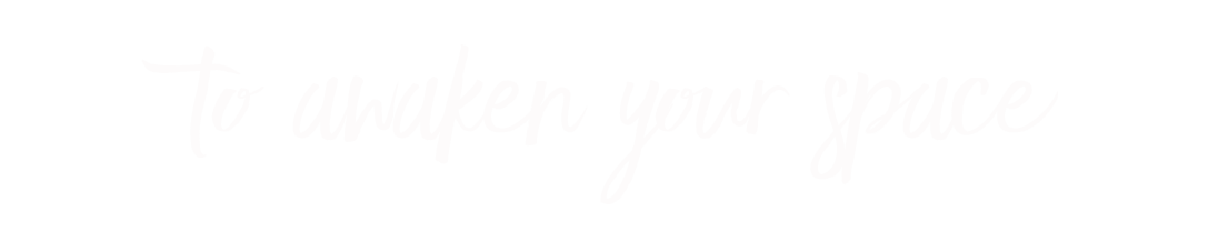 to-awaken-your-space.png