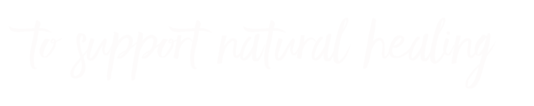 to-support-natural-healing.png