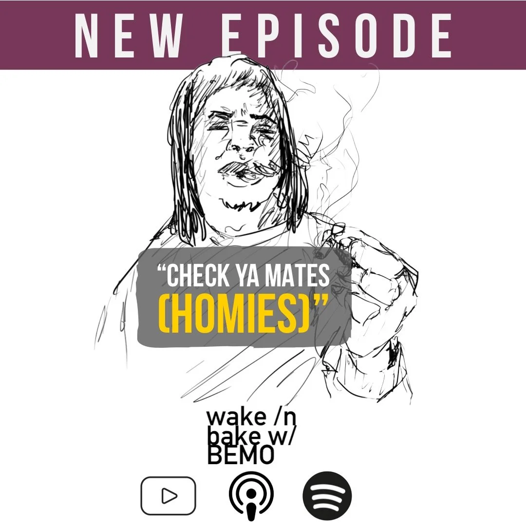 Check Ya Mates (Homies)