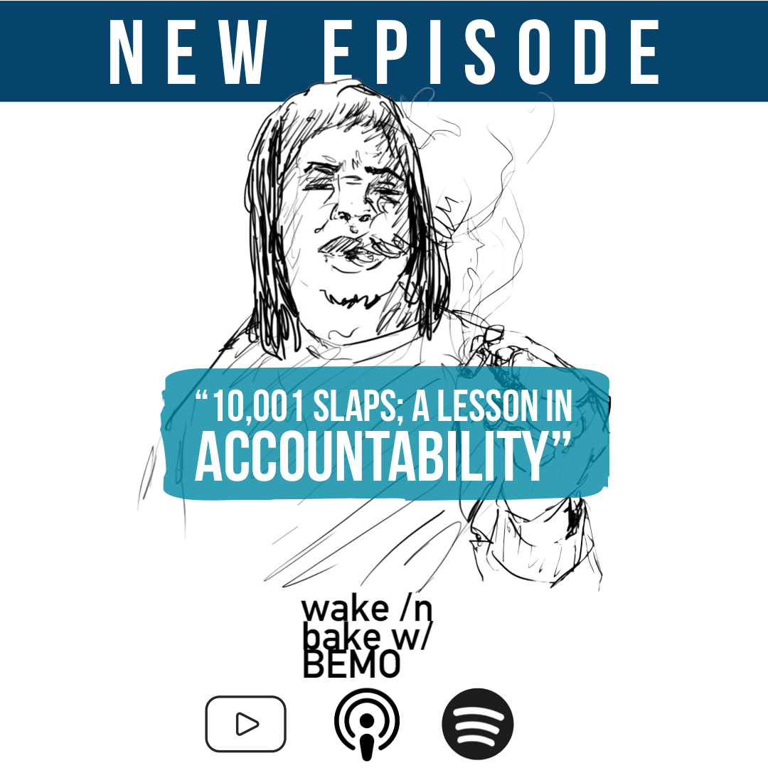 10,001 Slaps; a Lesson in Accountability