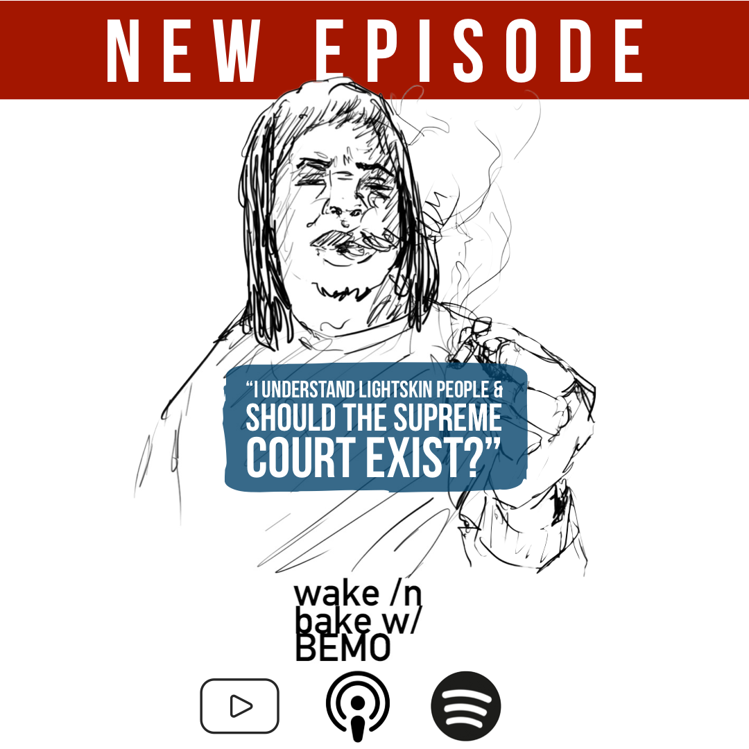 I Understand Light Skin People &amp; Should the Supreme Court Exist?