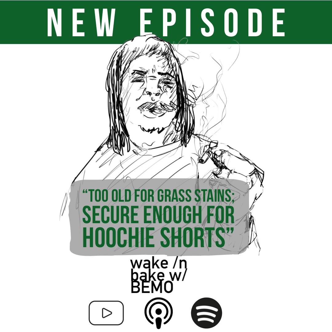 Too Old for Grass Stains; Secure Enough for Hoochie Shorts