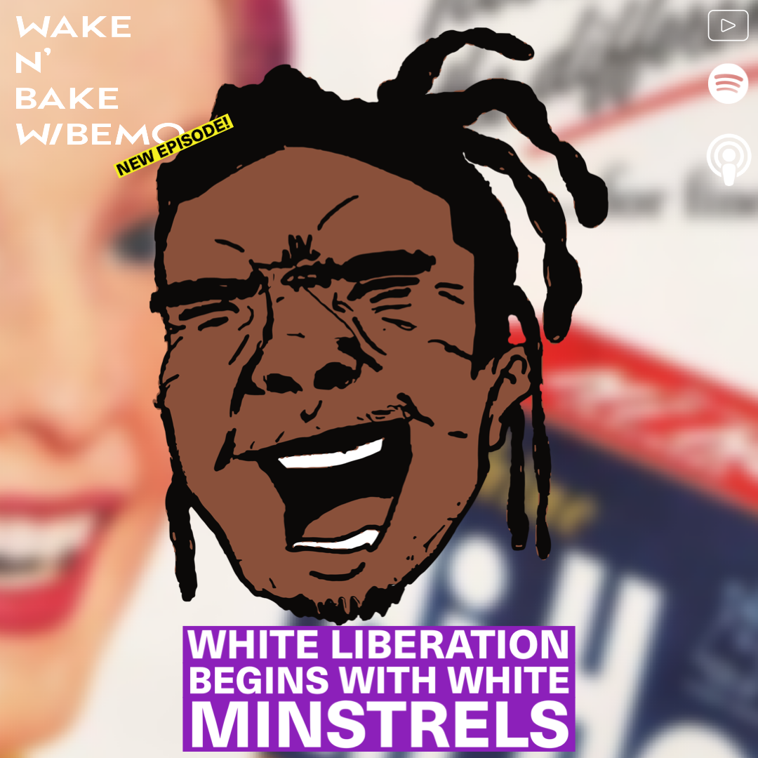 White Liberation Begins With White Minstrels