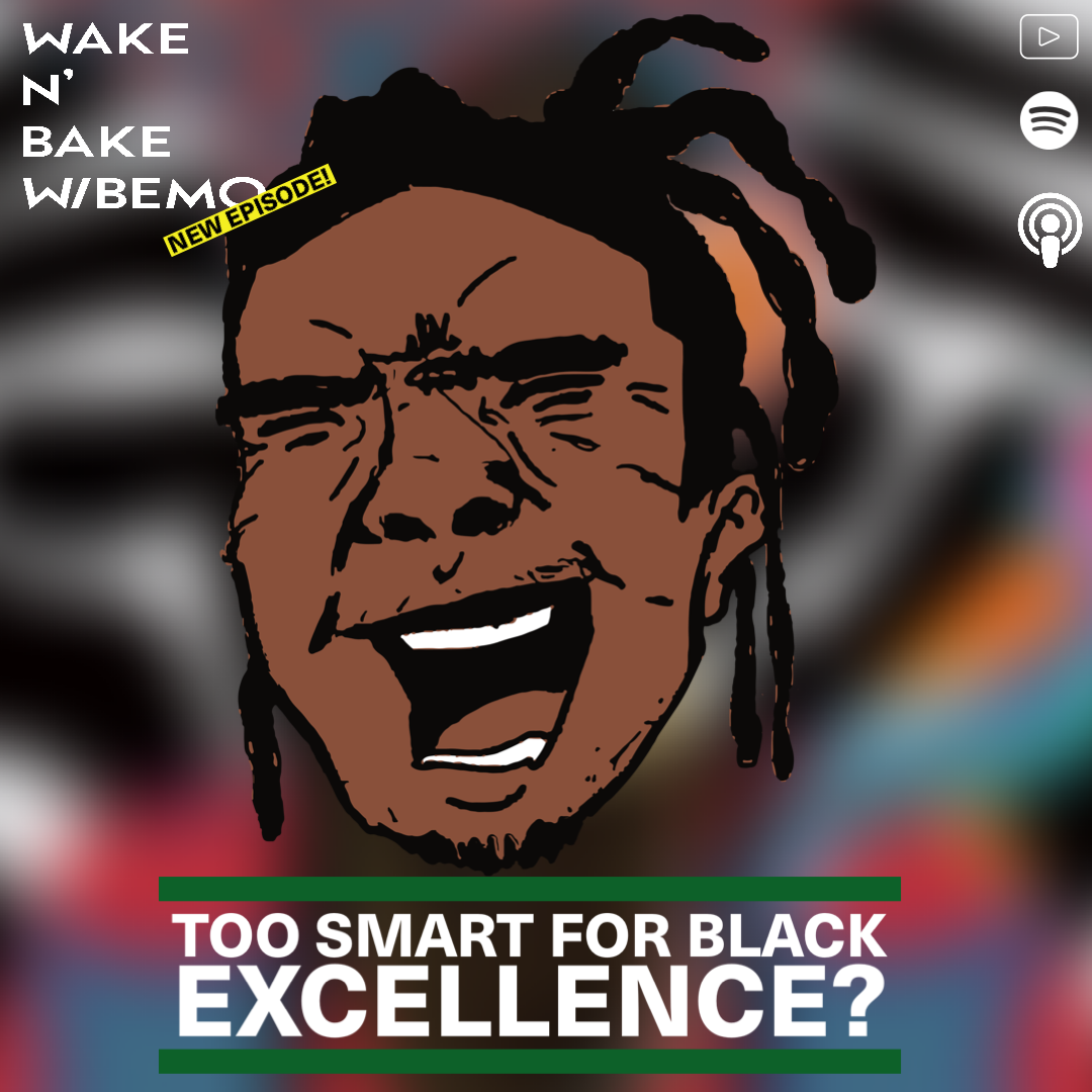 Too Smart for Black Excellence