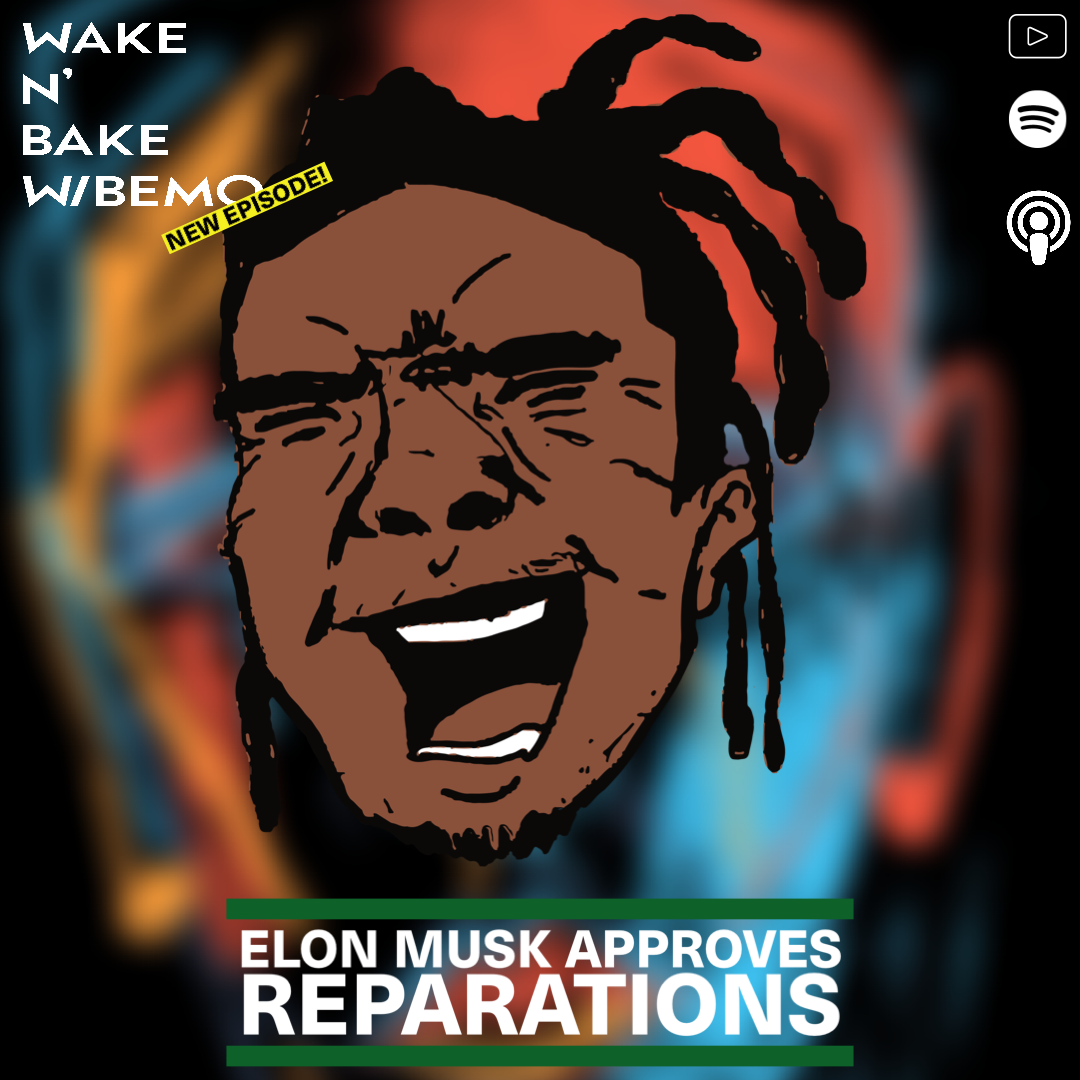 Elon Musk &amp; Reparations