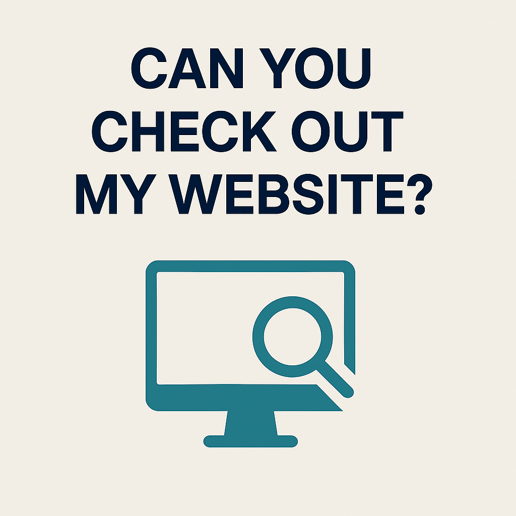 Can you check out my website?