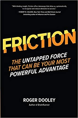 Friction by Roger Dooley