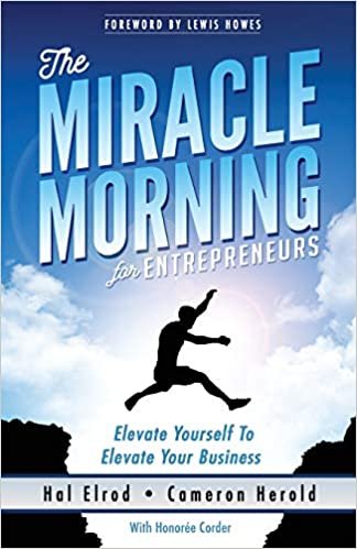 The Miracle Morning for Entrepreneurs by  Hal Elrod