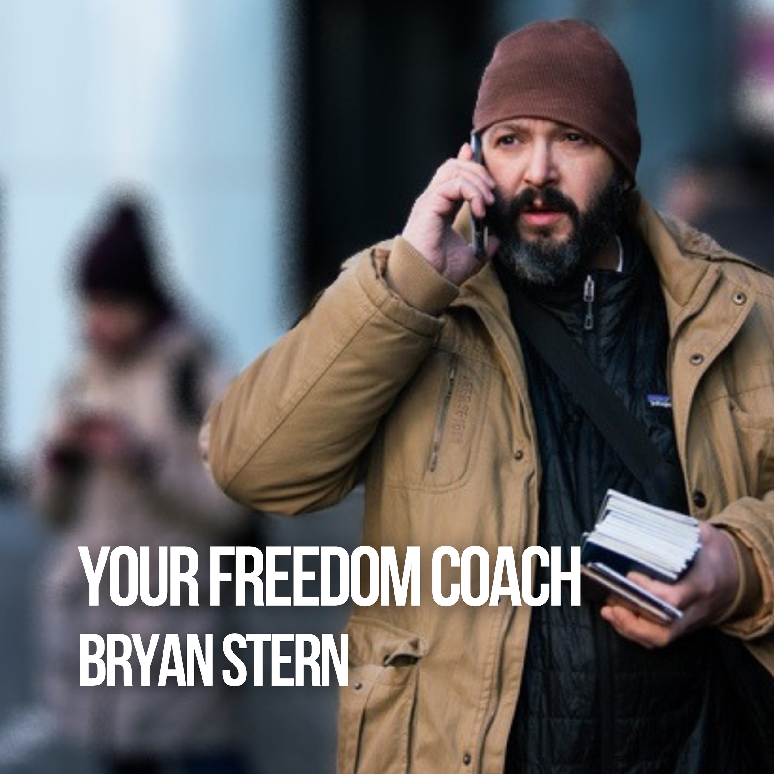 Bryan Stern: Your Freedom Coach