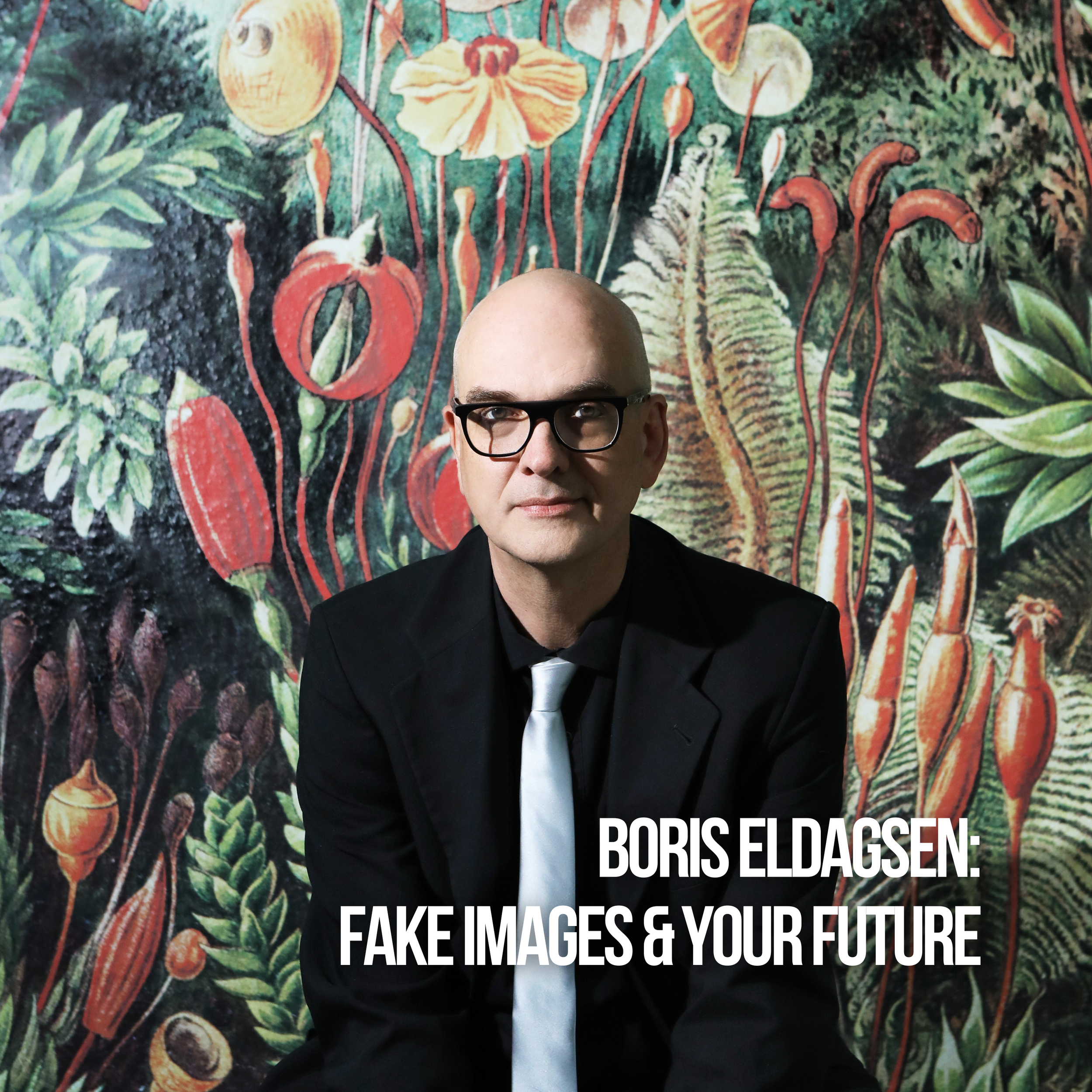 Boris Eldegsan: Fake Images &amp; Your Future