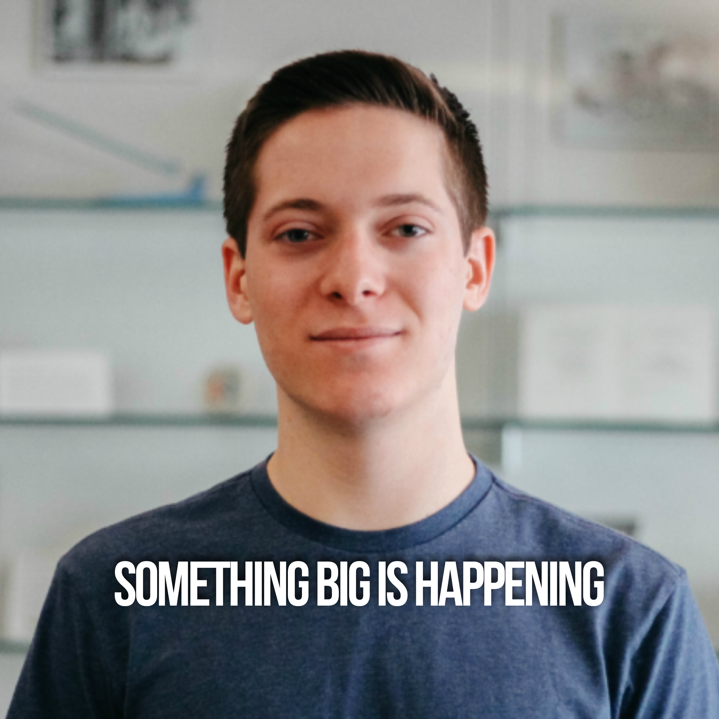 Something Big Is Happening