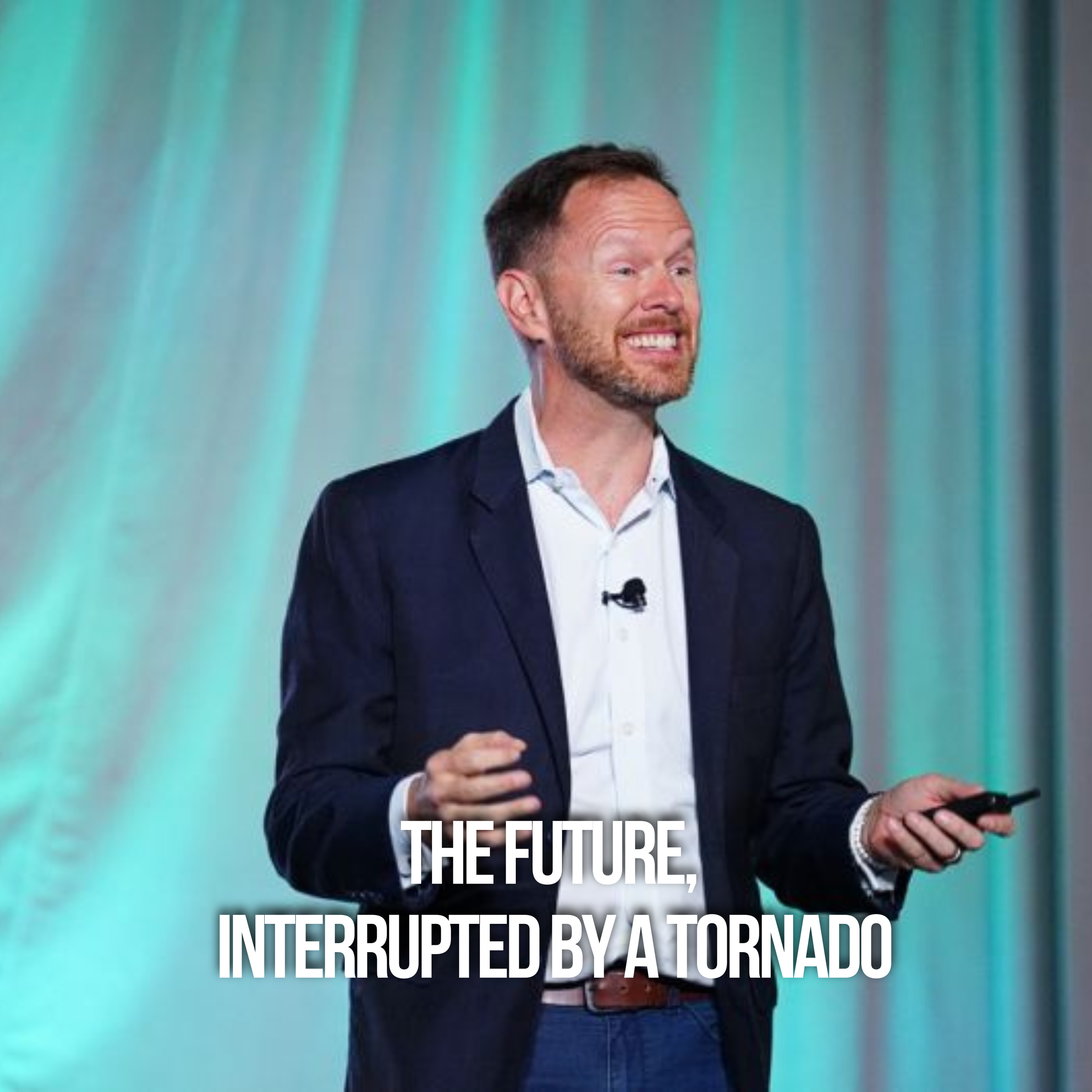 The Future, Interrupted by a Tornado