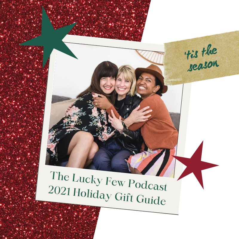 143. Our 2021 Holiday Gift Guide!