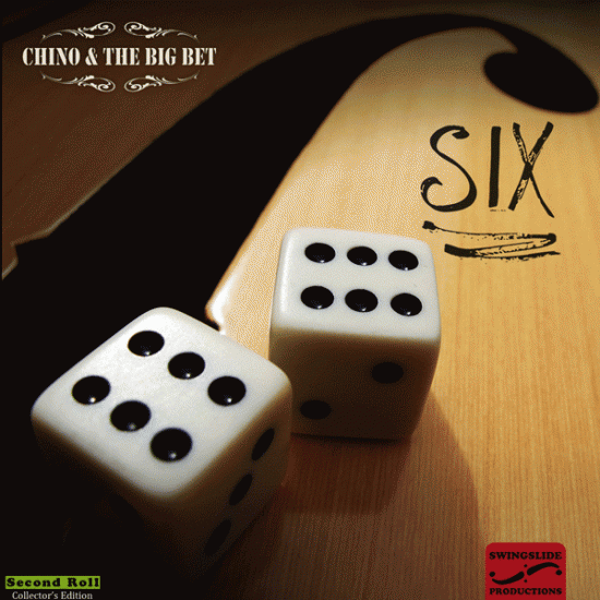 SIX - Second Roll - 2013 - Chino & The Big BetAlbum details