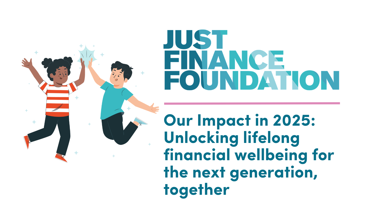New JFF impact report highlights growing momentum for financial education in UK schools