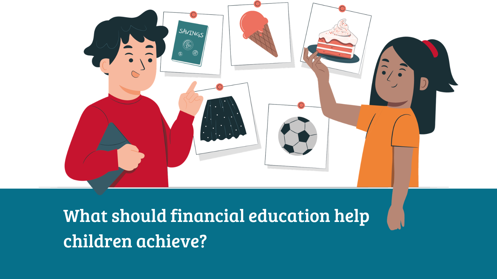 What should financial education in primary schools help children achieve?&nbsp;