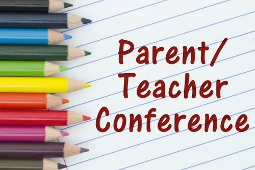 Parent/ Teacher Conference- NO SCHOOL