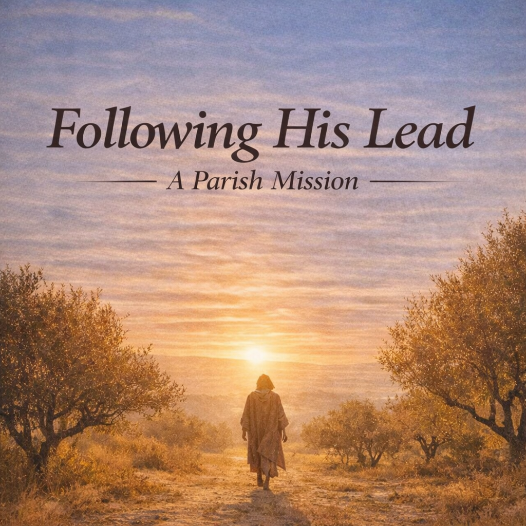 Following His Lead (A Parish Mission)