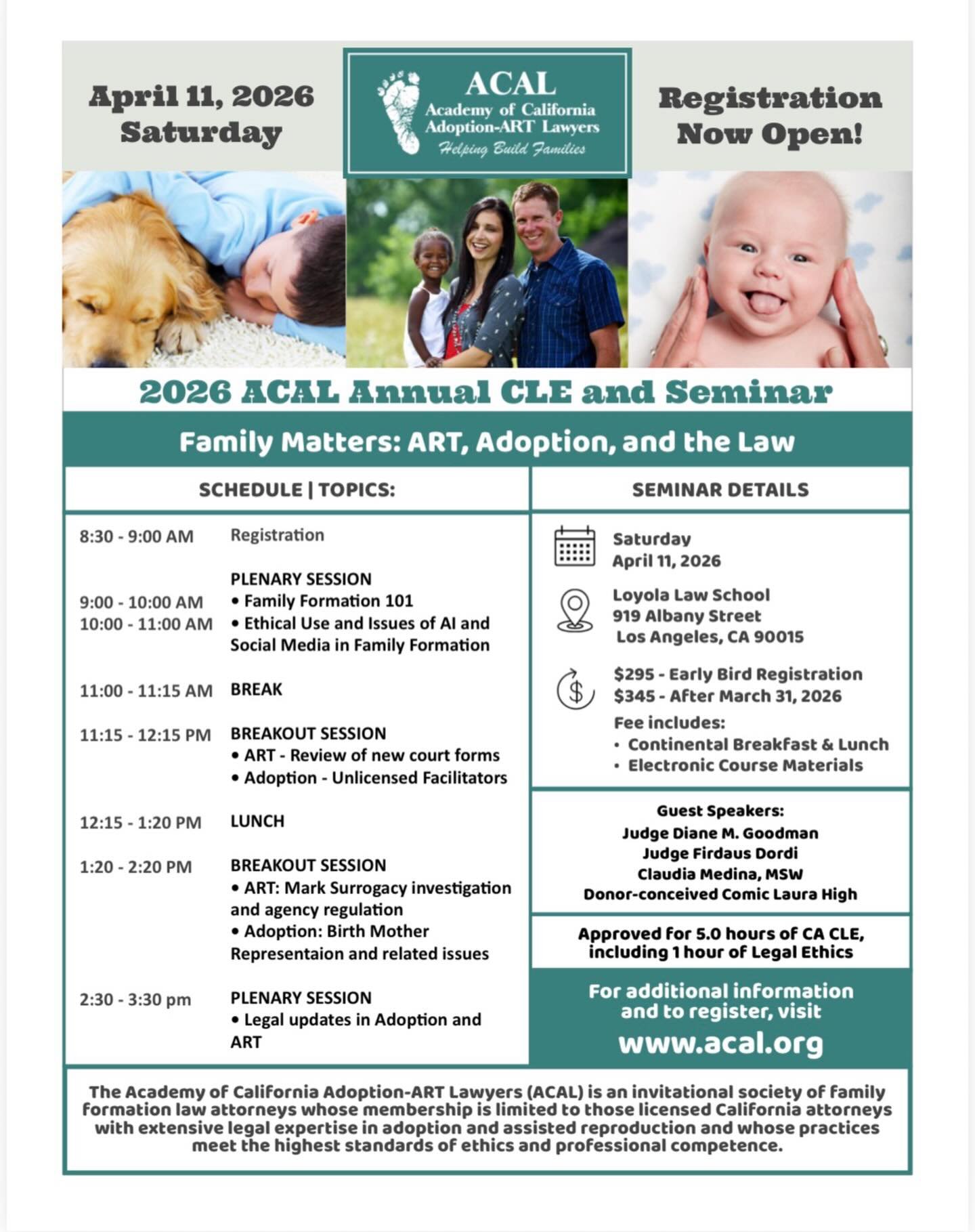 The annual ACAL seminar is coming up on April 11, 2026! This is a great opportunity to learn more about adoption and/or surrogacy law in California and to network with other professionals. Registration information can be found at acal.org.
