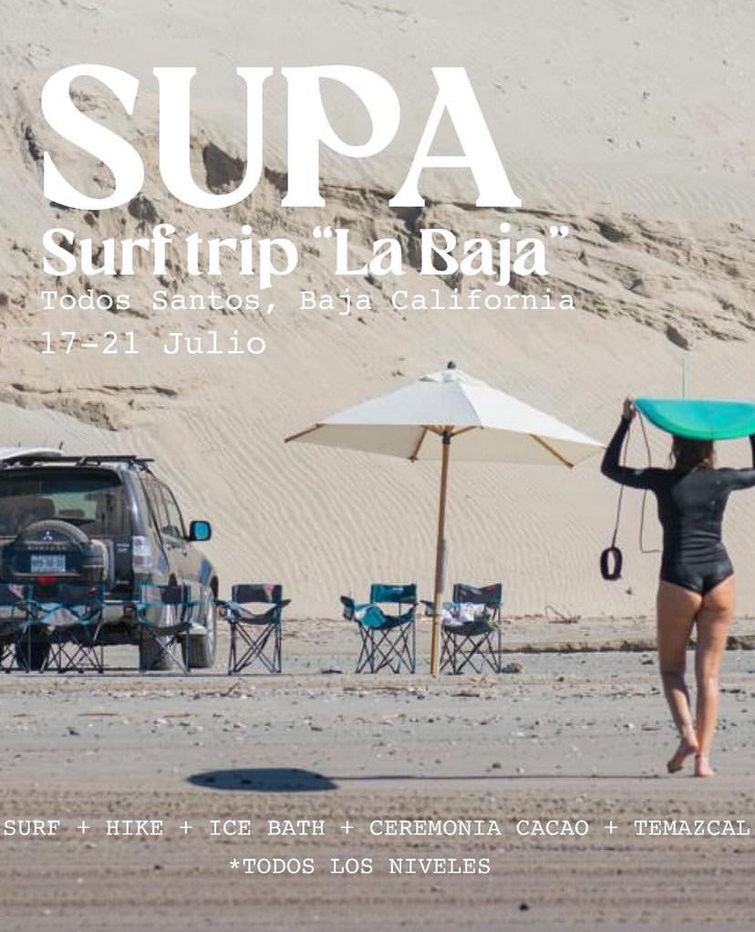 SUPA SURF TRIP "LA BAJA" - 17 al 21 de Julio