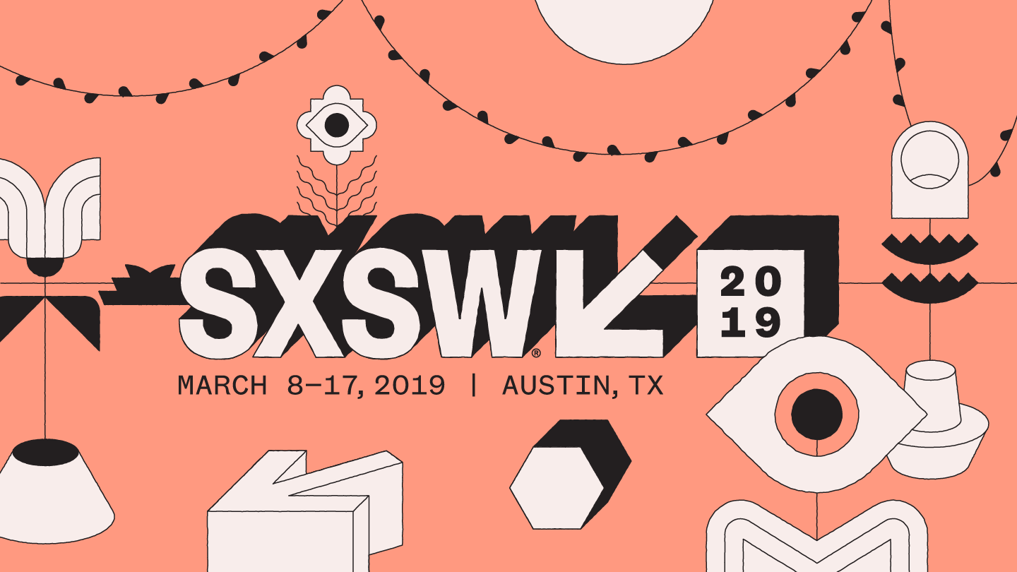 See You at SXSW 2019! 